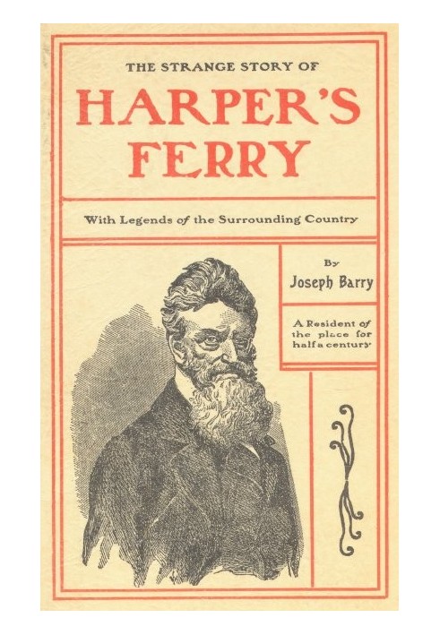 The Strange Story of Harper's Ferry, with Legends of the Surrounding Country