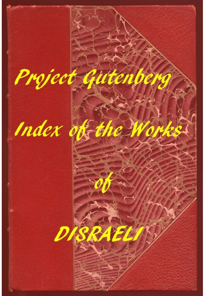 Index of the Project Gutenberg Works of Benjamin Disraeli