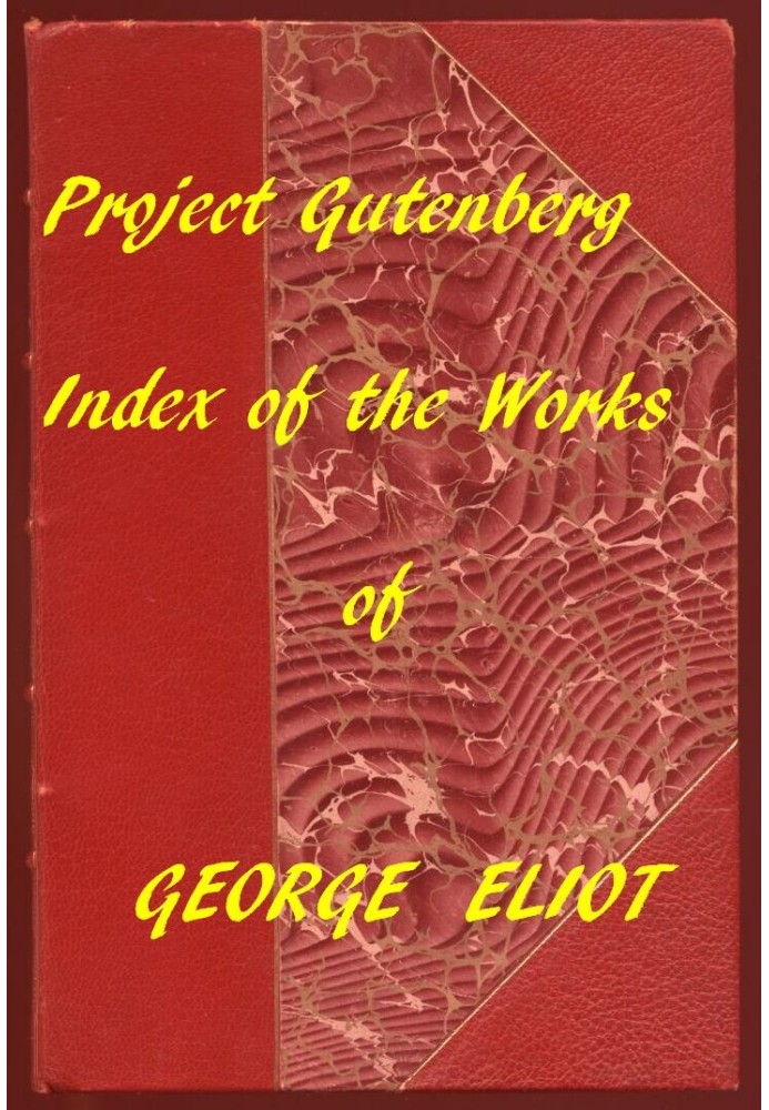 Index of the Project Gutenberg Works of George Eliot