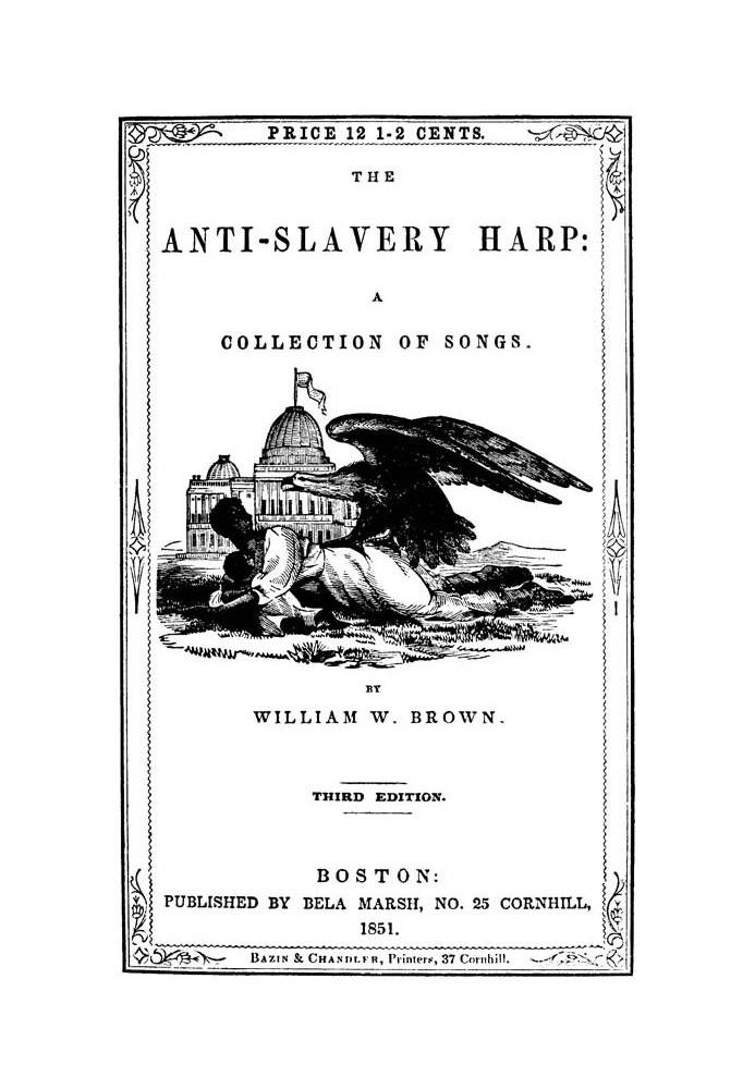 The Anti-slavery Harp: A Collection of Songs for Anti-slavery Meetings