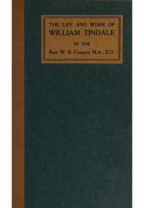 The Life and Work of William Tindale