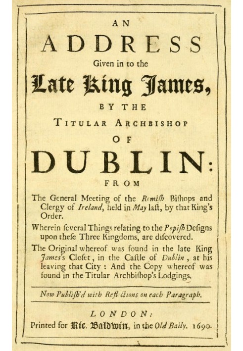 Звернення титулярного архієпископа Дубліна до покійного короля Якова з загальних зборів римських єпископів і духовенства Ірланді