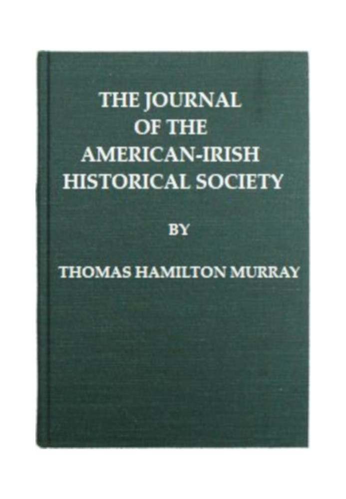 The Journal of the American-Irish Historical Society (Vol. II)