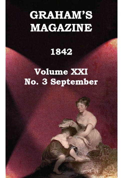 Журнал Грэма, Vol. XXI, № 3, сентябрь 1842 г.