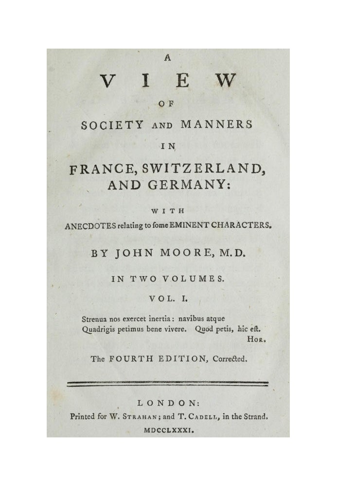 A View of Society and Manners in France, Switzerland, and Germany, Vol. 1 (of 2) With Anecdotes Relating to Some Eminent Charact