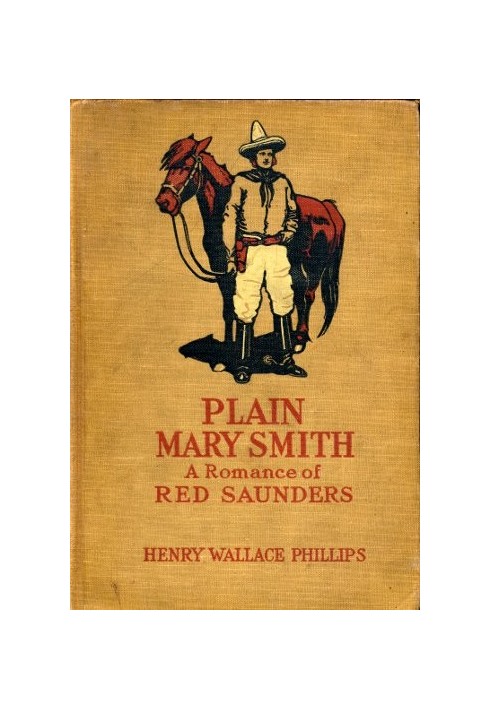 Plain Mary Smith: A Romance of Red Saunders