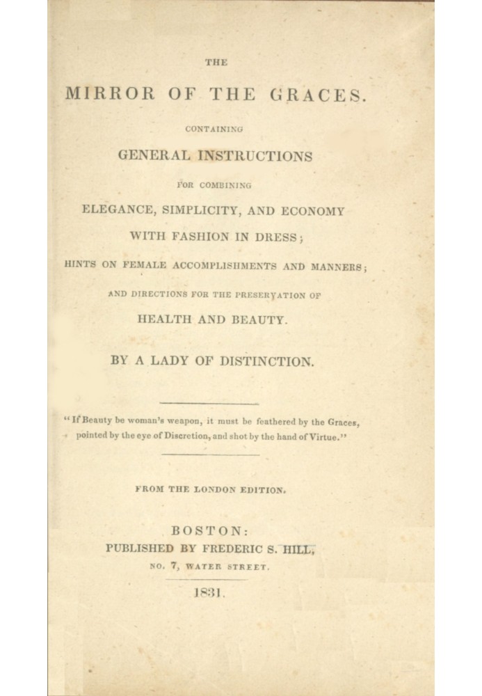 The Mirror of the Graces Containing General Instructions for Combining Elegance, Simplicity, and Economy with Fashion in Dress; 