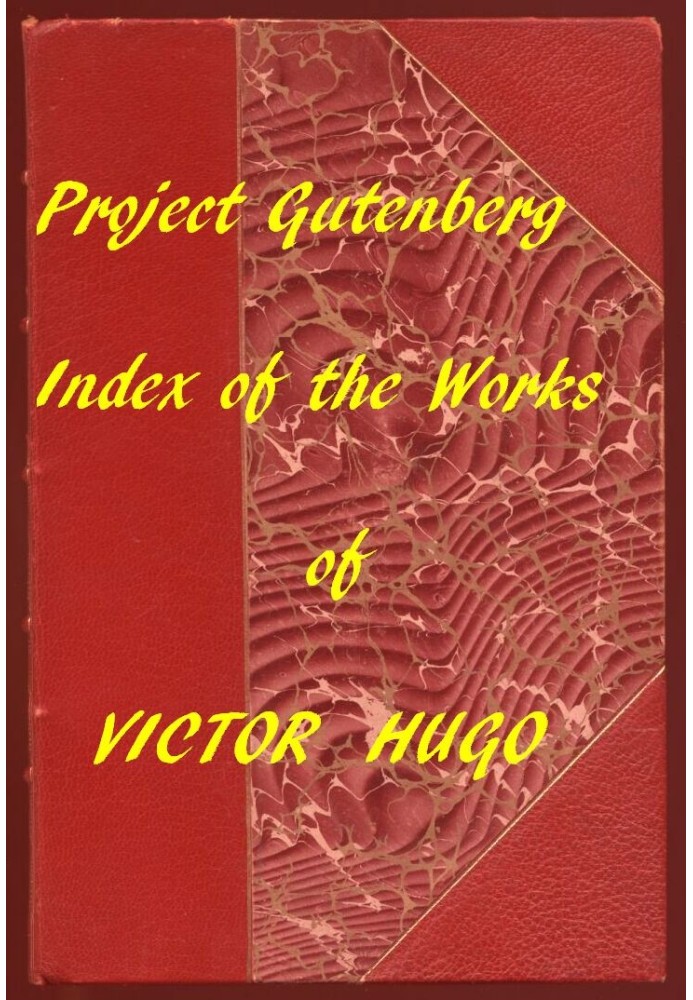 Index of the Project Gutenberg Works of Victor Hugo