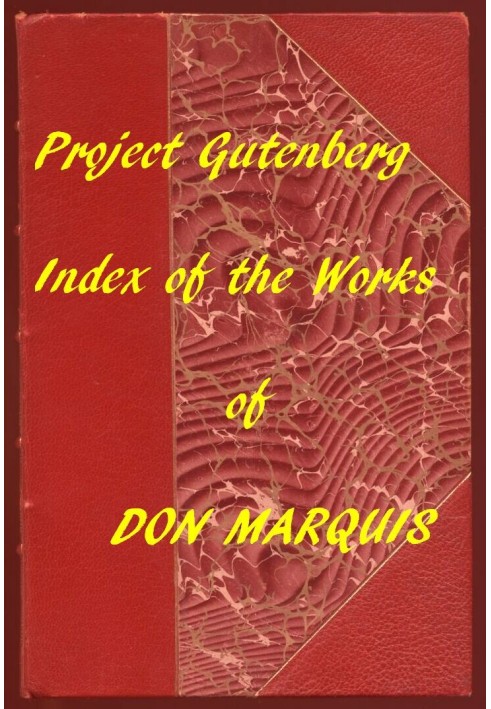 Index of the Project Gutenberg Works of Don Marquis