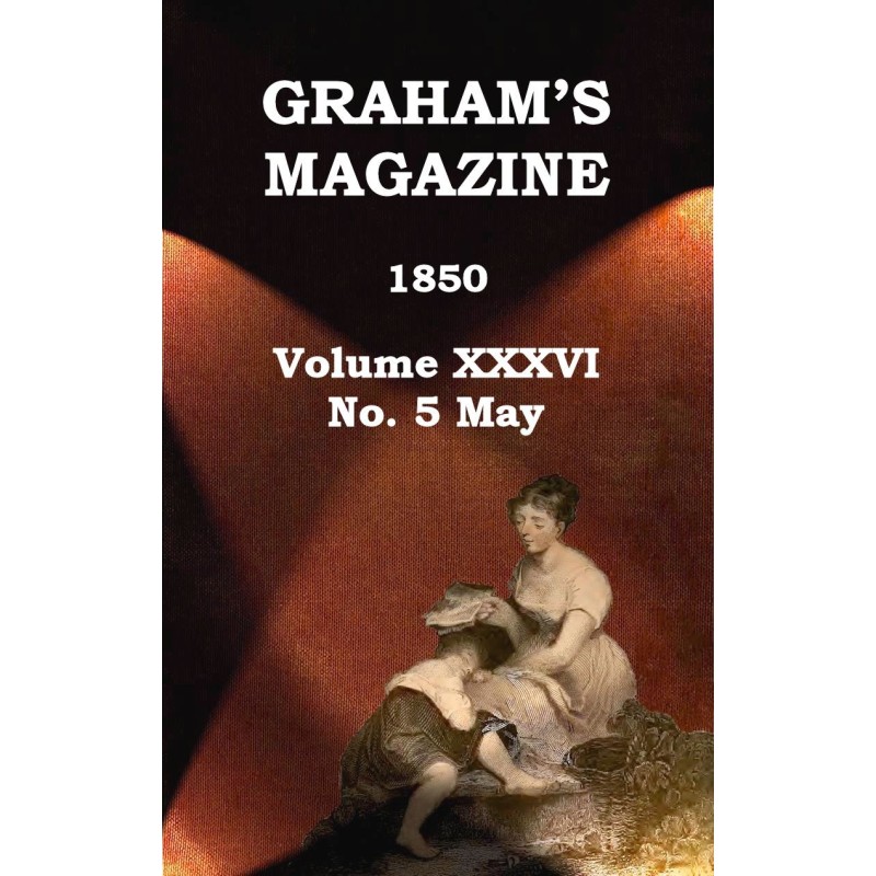 Graham's Magazine, Vol....