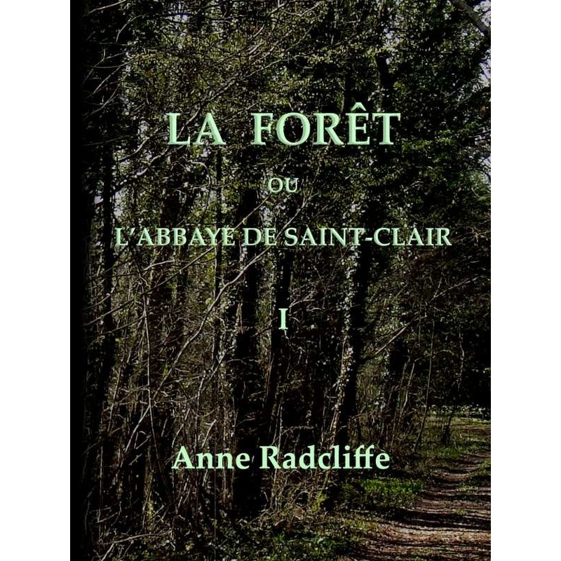 The forest, or the abbey of...