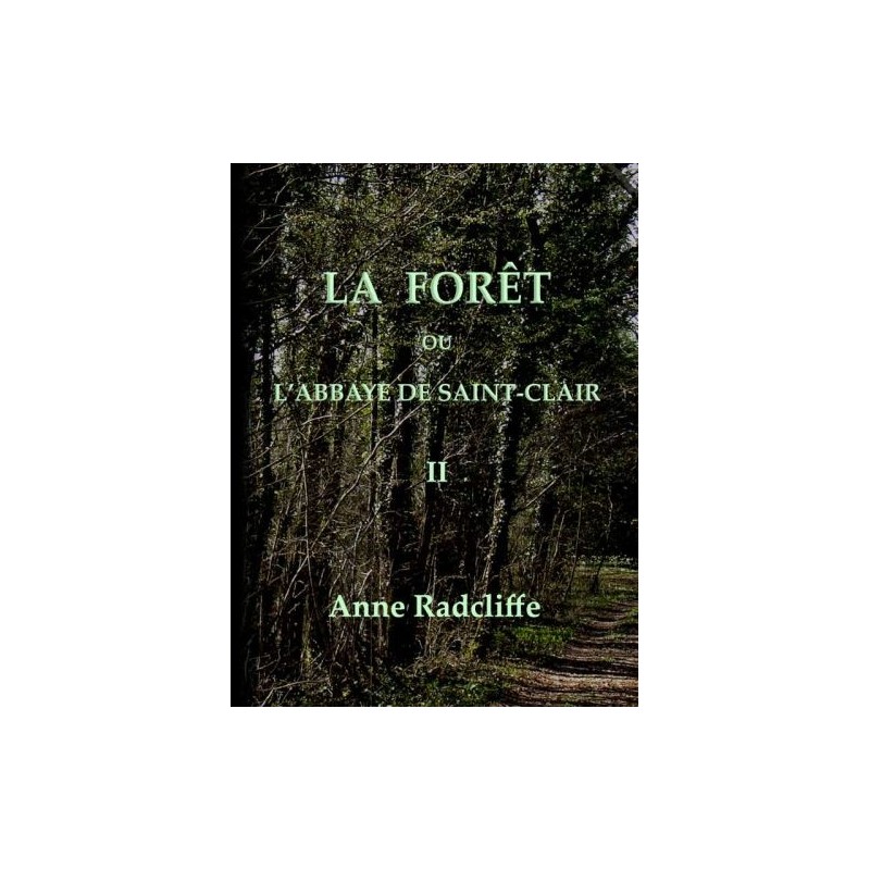 The forest, or the abbey of...