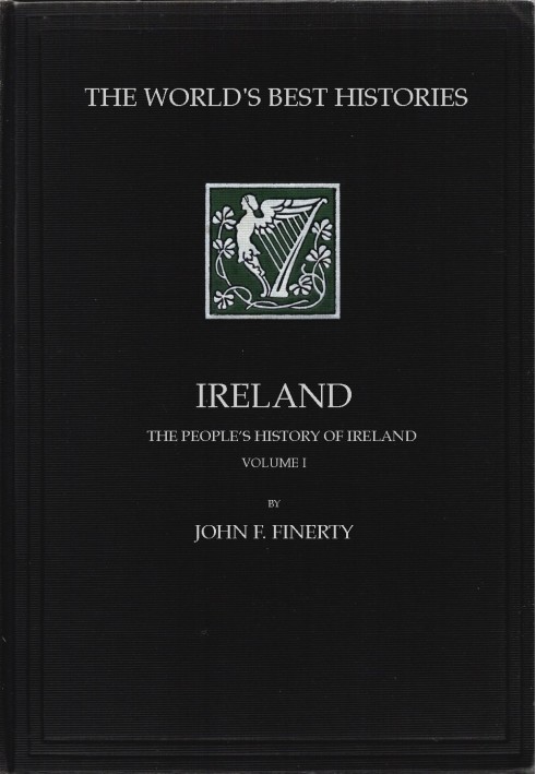 Ireland: The People's History of Ireland, Volume 1 (of 2)