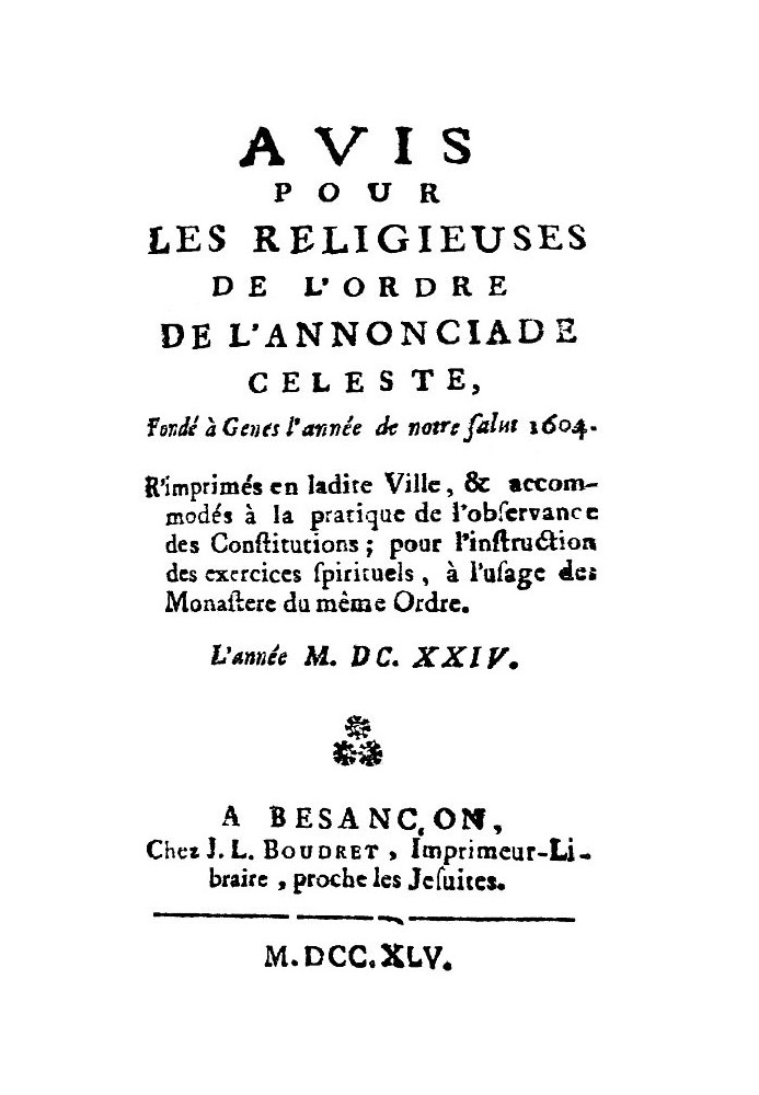 Notice for the nuns of the order of the Celestial Annunciation, founded in Genoa in the year of our Salvation 1604 R printed in 