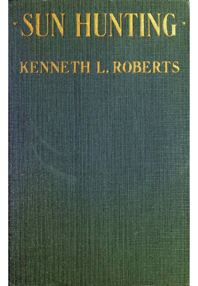 Sun Hunting Adventures and Observations Among the Native and Migratory Tribes of Florida, Including the Stoical Time-Killers of 