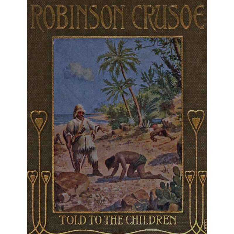 Robinson Crusoe, Told to...