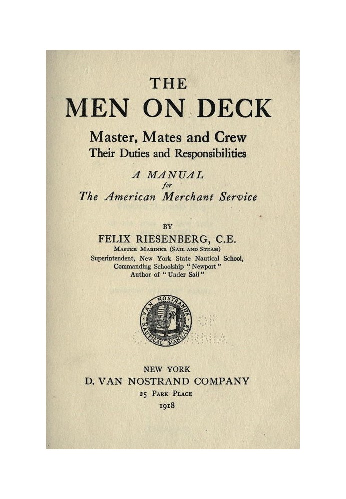 The Men on Deck: Master, Mates and Crew, Their Duties and Responsibilities