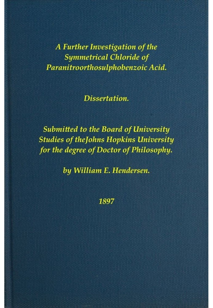 A Further Investigation of the Symmetrical Chloride of Paranitroorthosulphobenzoic Acid
