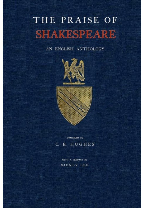 The Praise of Shakespeare: An English Anthology