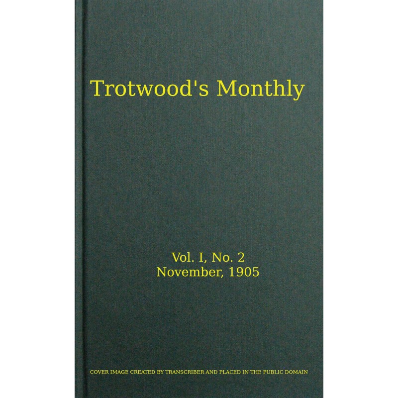 Trotwood's Monthly, Vol. I,...