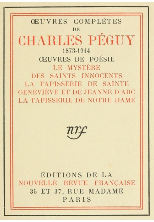 Complete works of Charles Péguy, Works of poetry (volume 6) The Mystery of the Holy Innocents; The tapestry of Saint Genevieve a