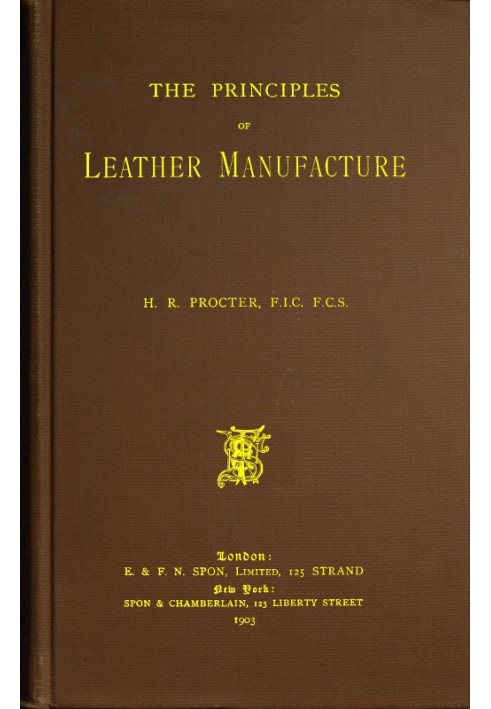 The Principles of Leather Manufacture