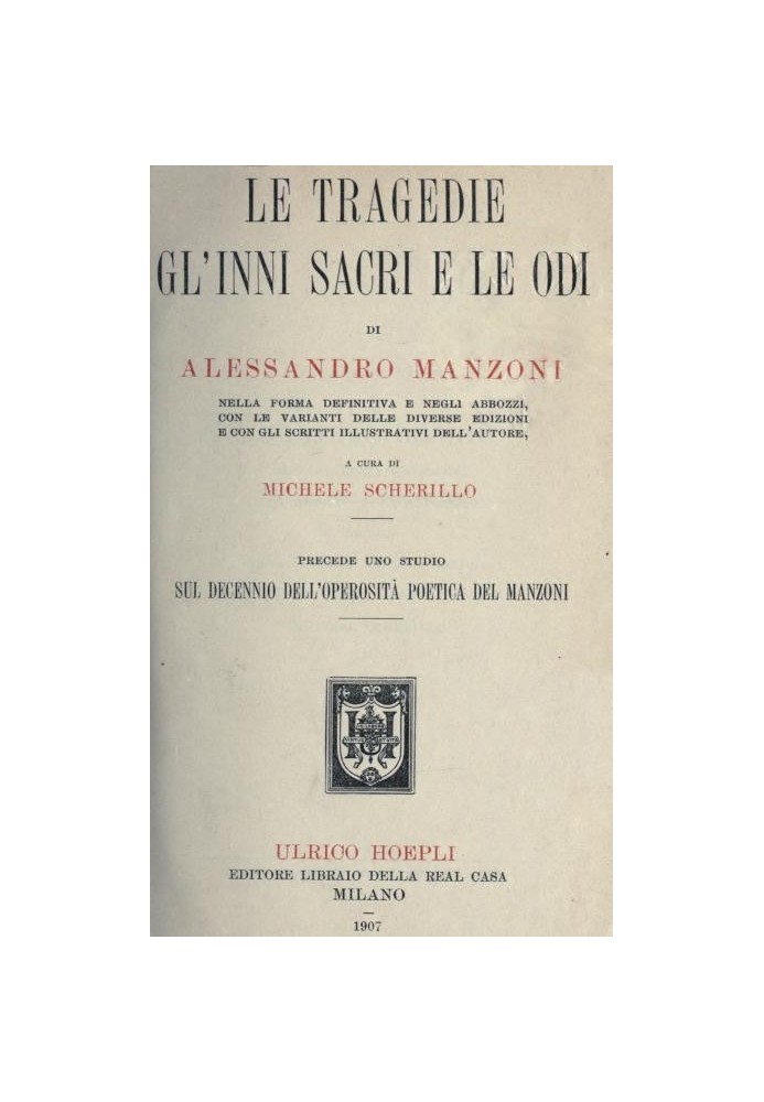 The tragedies, sacred hymns and odes of Alessandro Manzoni