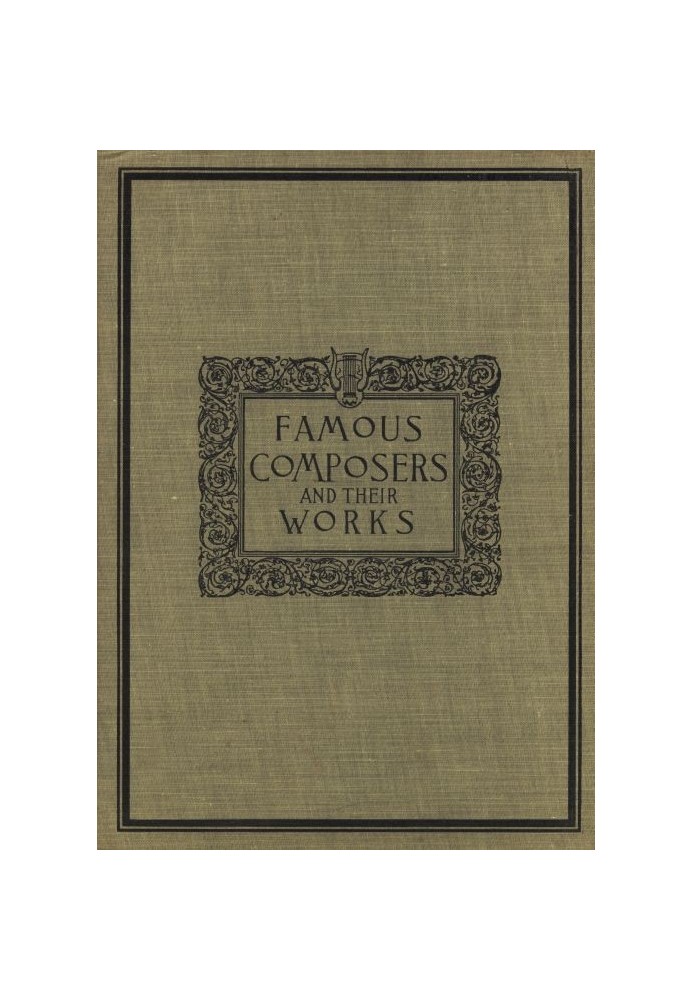 Famous composers and their works, Vol. 2