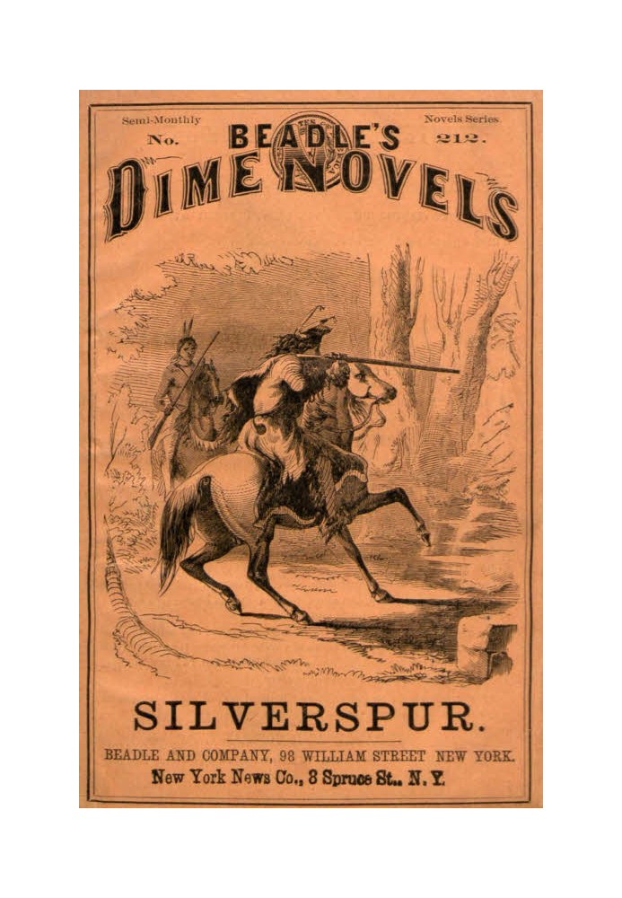 Silverspur; or, The Mountain Heroine: A Tale of the Arapaho Country