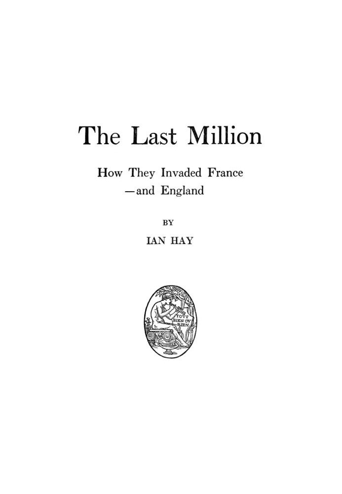 The Last Million: How They Invaded France—and England