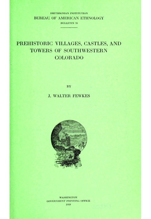 Prehistoric villages, castles, and towers of southwestern Colorado