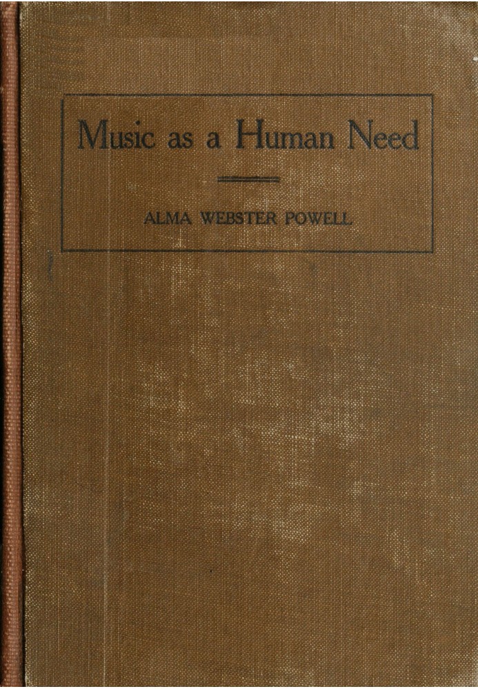 Music as a human need: A plea for free national instruction in music