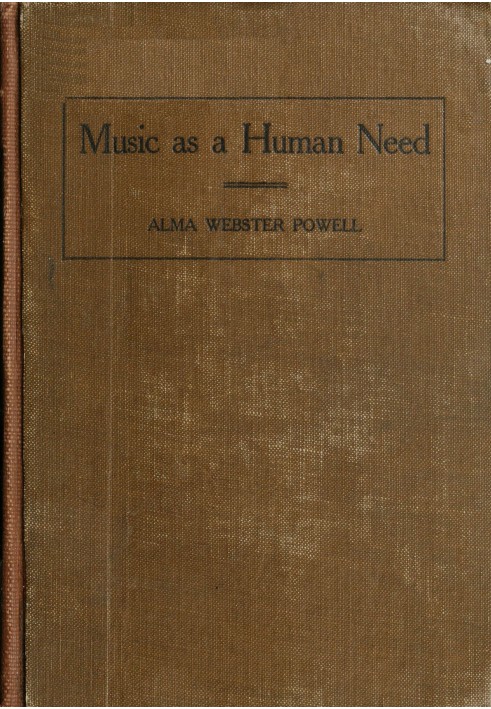 Music as a human need: A plea for free national instruction in music