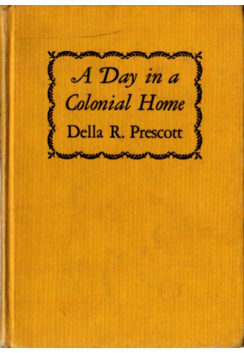 A Day in a Colonial Home