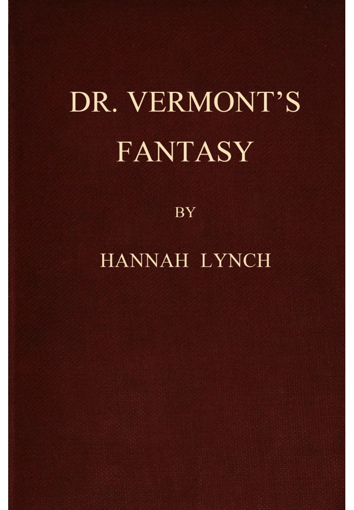 Dr. Vermont's fantasy, and other stories