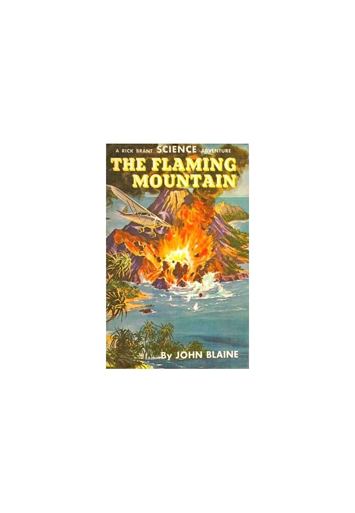 The Flaming Mountain: A Rick Brant Science-Adventure Story