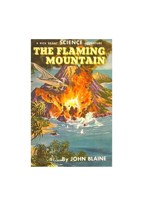 The Flaming Mountain: A Rick Brant Science-Adventure Story