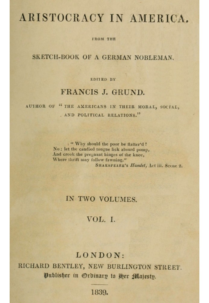 Aristocracy in America. From the sketch-book of a German nobleman. vol. 1 (of 2)