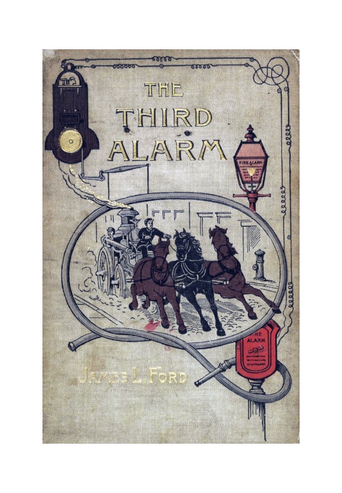 The Third Alarm: A Story of the New York Fire Department