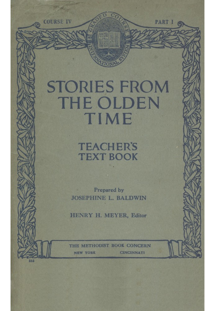 Stories from the olden time: Teacher's text book, course IV, part I