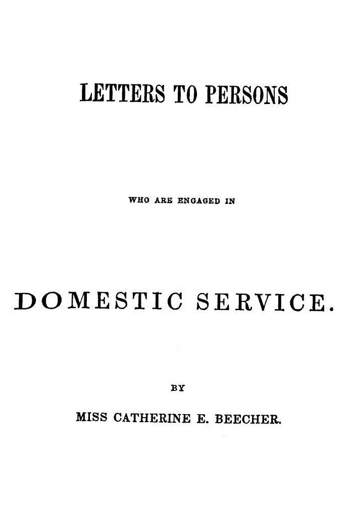 Letters to Persons Who Are Engaged in Domestic Service