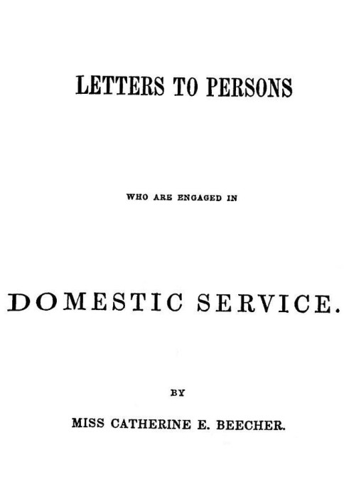 Letters to Persons Who Are Engaged in Domestic Service