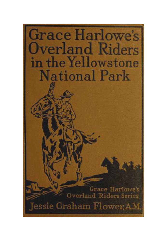 Grace Harlowe's Overland Riders in the Yellowstone National Park