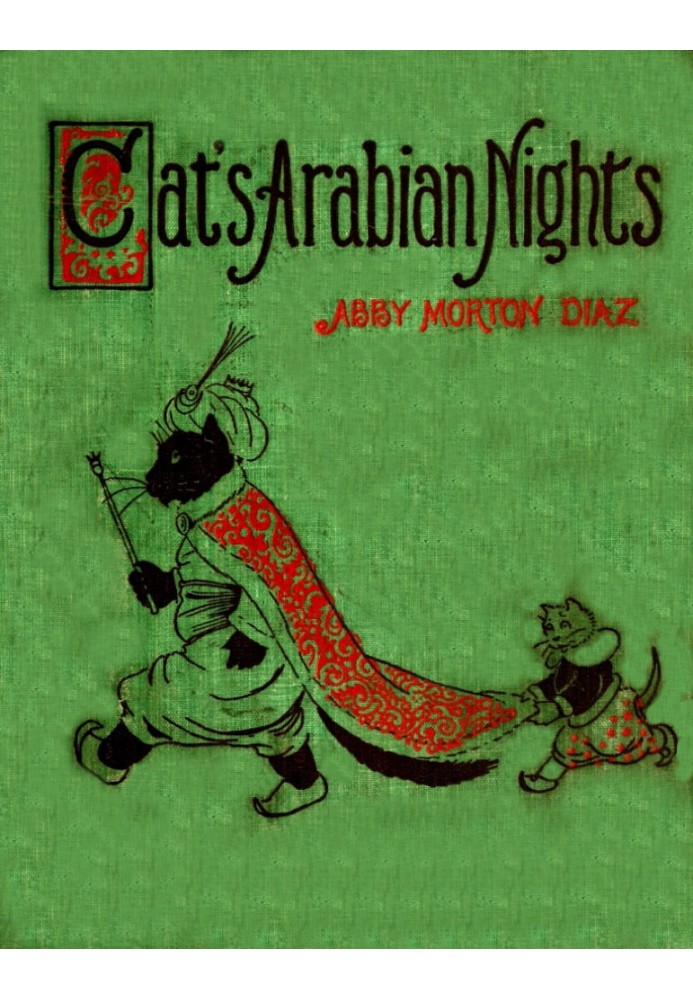 The cats' Arabian nights, or, King Grimalkum