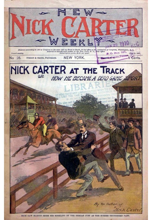 New Nick Carter weekly; No. 28. July 10, 1897; Nick Carter at the track; or, How he became a dead game sport.