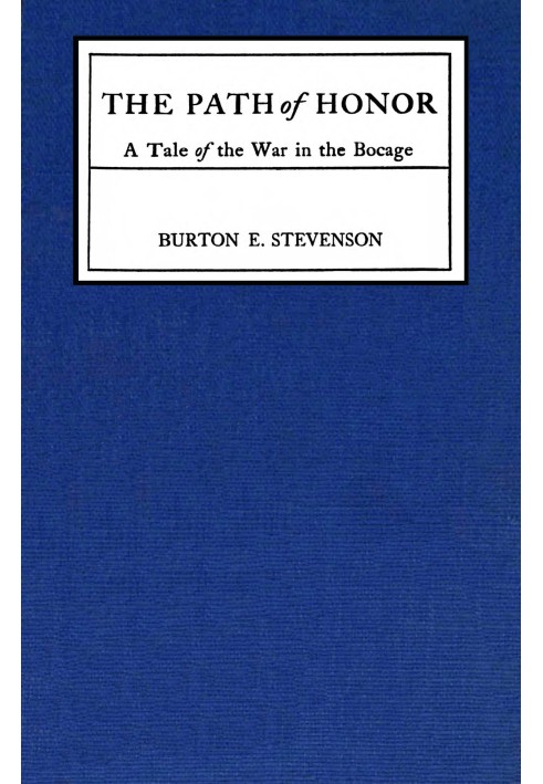 Шлях честі: Повість про війну в Бокажі