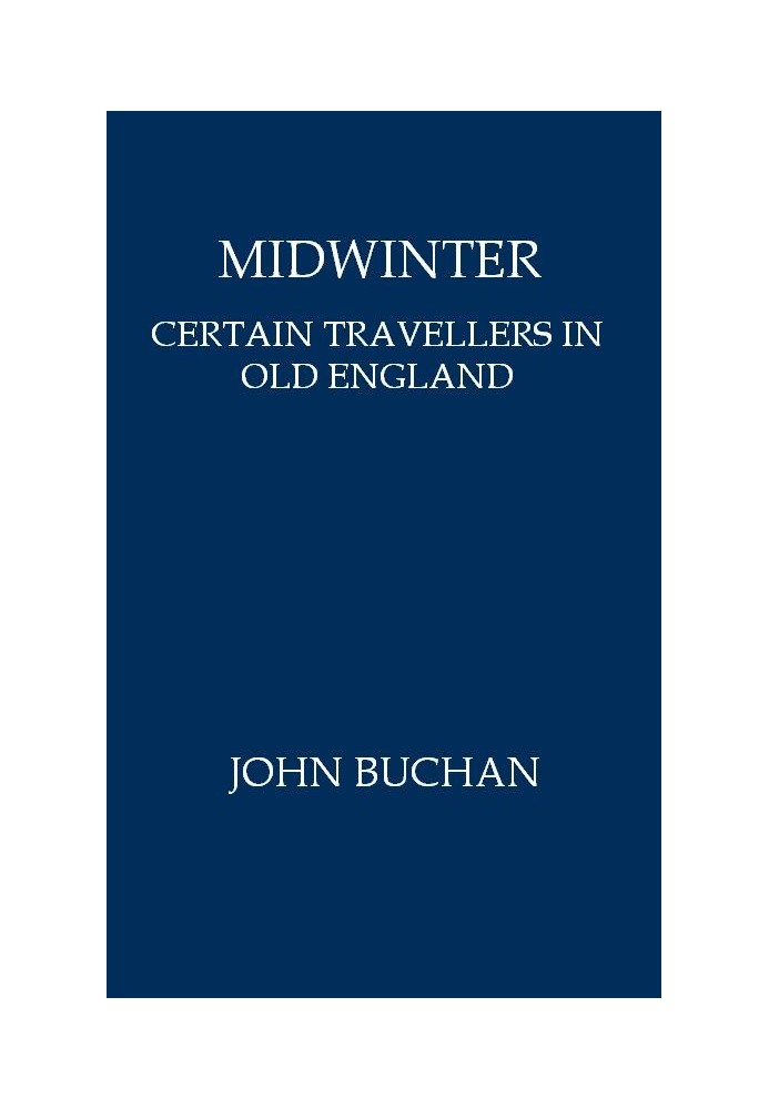 Midwinter: Certain Travellers in Old England