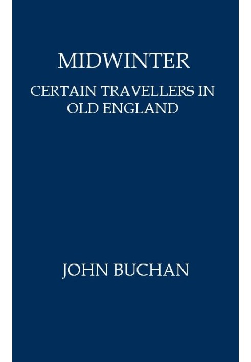 Midwinter: Certain Travellers in Old England