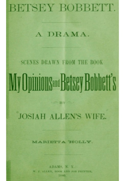 Betsey Bobbett: A Drama