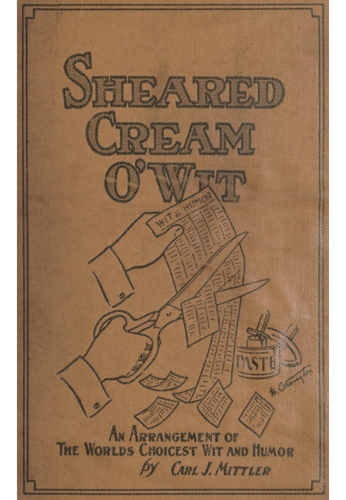 Sheared cream o' wit: A classified compilation of the best wit and humor